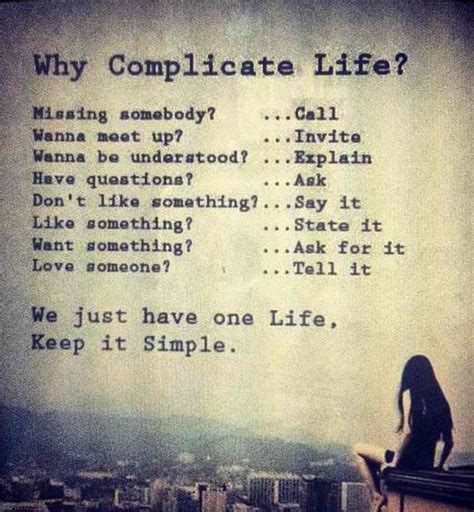 Dont Complicate Why Complicate Life One Life Sayings
