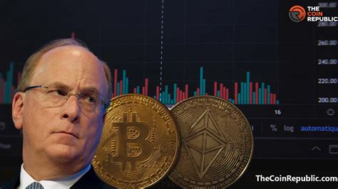 Blackrock Ceos Bold Crypto Prediction After Bitcoin And Ethereum Price