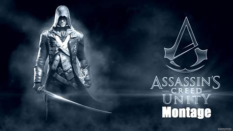 Assassin S Creed Unity Montage Trailers YouTube