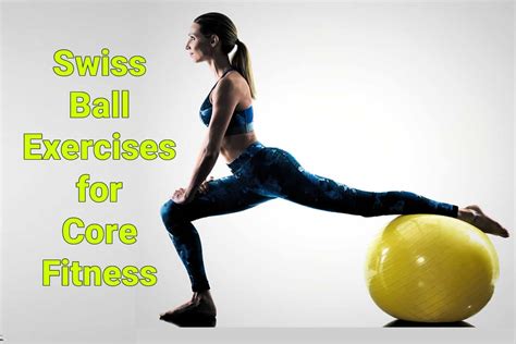 Swiss Ball Exercises For Core Fitness Your Lifestyle Options