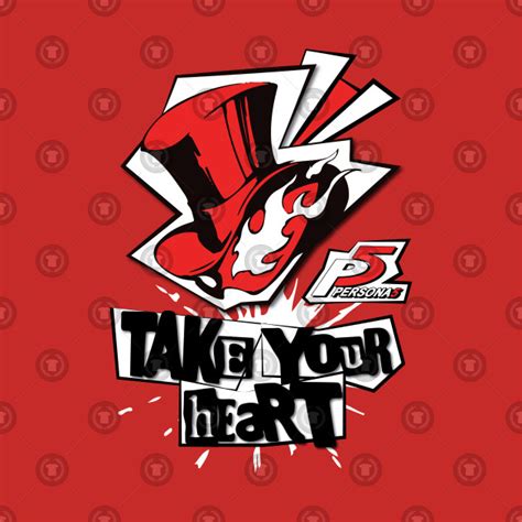 Persona 5 Take Your Heart Persona 5 T Shirt Teepublic