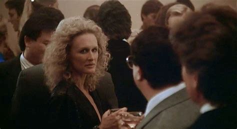 Glenn Close Fatal Attraction Fatal Attraction Closer Movie