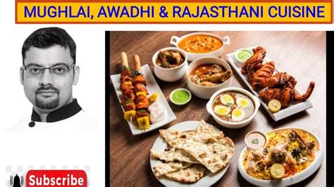 Mughlai Awadhi And Rajasthani Cuisine Youtube