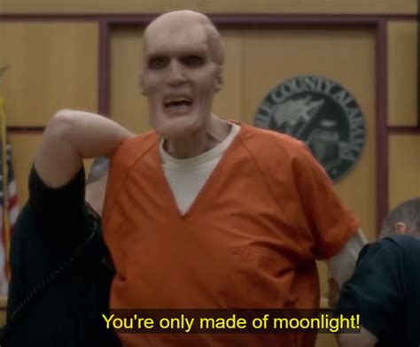You´re Only Made Of Moonlight Memes Imgflip