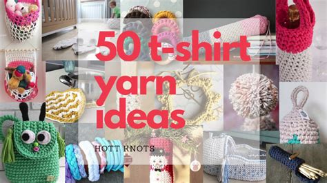 50 T Shirt Yarn Ideas For Crochet Projects Youtube