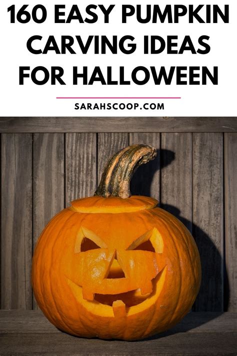 160 Easy And Scary Pumpkin Carving Ideas For Halloween Sarah Scoop