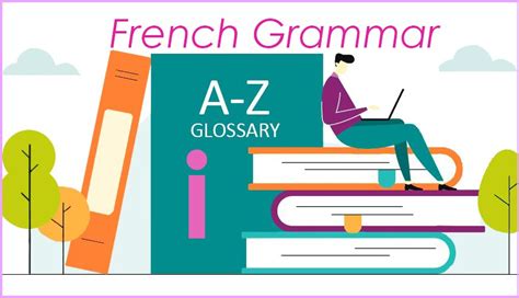 French Grammar Glossary Letter I Frenchtastic People Daily