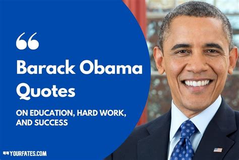 41 Barack Obama Quotes On Hard Work And Success 2021