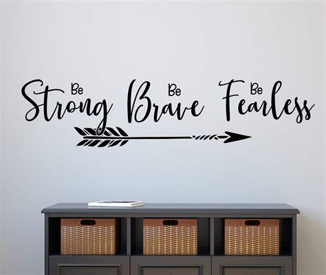 Be Strong Be Brave Be Fearless Empowerment Wall Decal I Am Fearless
