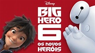 Ver Big Hero 6 - Os Novos Heróis | Filme completo | Disney+