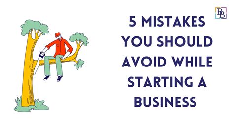 Avoid These 5 Mistakes While Starting Your Business Bbnc