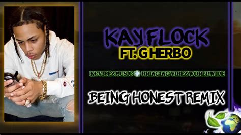 Kay Flock Being Honest Remix Ft G Herbo Youtube