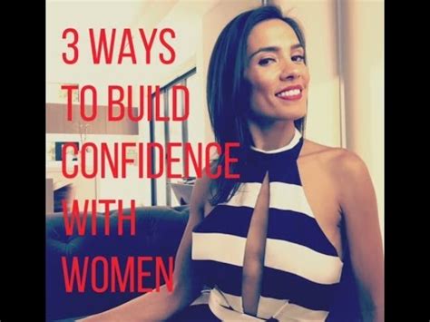 Ways To Build Confidence With Women Youtube
