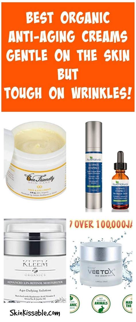Best Organic Anti Aging Face Creams Keep The Skin Healthy With Free Chemicals And Natural Skin