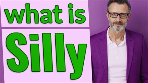 Silly Meaning Of Silly 📖 📖 📖 📖 Youtube