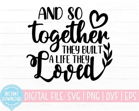 And So Together They Built a Life They Loved SVG svg dxf eps | Etsy