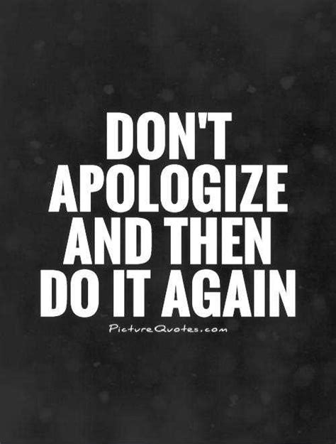Quotes On Not Apologizing Best Quotes From Great Leaders