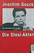 Die Stasi-Akten: Das unheimliche Erbe der DDR by Joachim Gauck | Goodreads