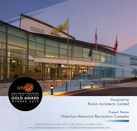 Gold Winner Waterloo Memorial Recreation Complex Parkin Architects