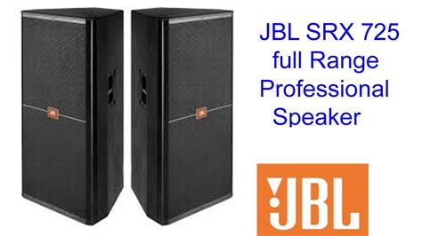 Jbl Srx 725 Full Range Professional Speaker Youtube