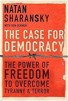 Democracies across the globe are fighting a battle of survival today. The Case for Democracy - Wikipedia