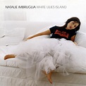 Natalie Imbruglia – White Lilies Island (2001, CD) - Discogs