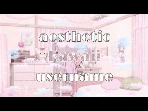 Aesthetic Kawaii Usernames Youtube