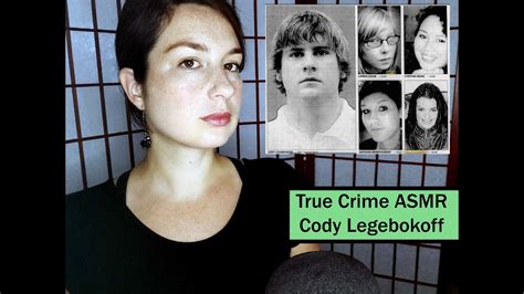 Asmr Whispered True Crime Serial Killer Cody Legebokoff Highway