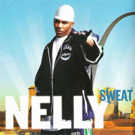 The Devereaux Way Nelly Sweat 2004