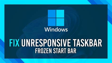 Fix Unresponsive Taskbarstartbar In Windows 11 Youtube