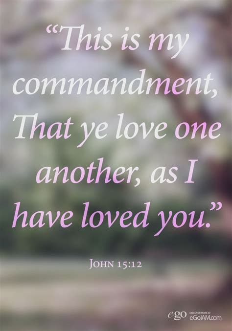 This Is My Commandment That Ye Love One Another As I Have Loved You