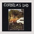 Cordelias Dad: Cordelia's Dad: Amazon.es: CDs y vinilos}