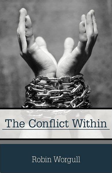 The Conflict Within By Robin Worgull Paperback Barnes And Noble