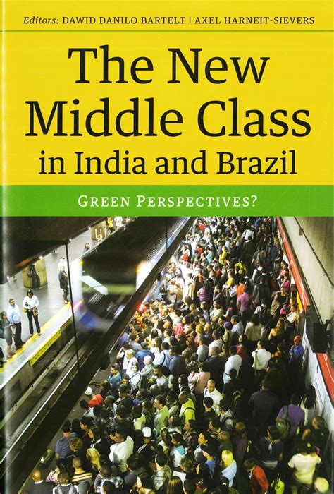 The New Middle Class In India And Brazil Green Perspectives Heinrich Böll Stiftung India