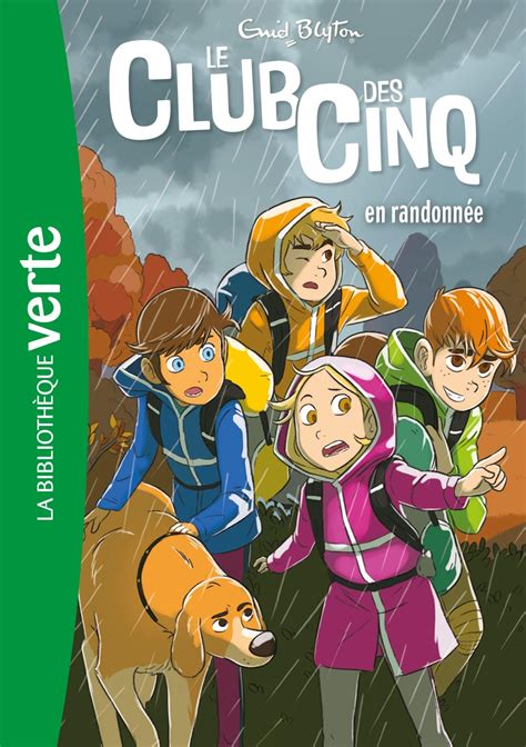 Le Club Des Cinq 7le Club Des Cinq En Randonnee By Enid Blyton Goodreads