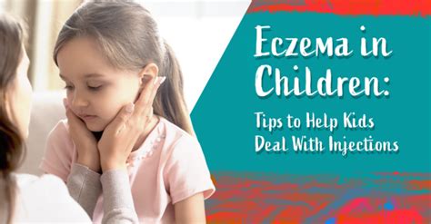 Eczema In Children Tips To Help Kids Deal With Injections Myeczemateam