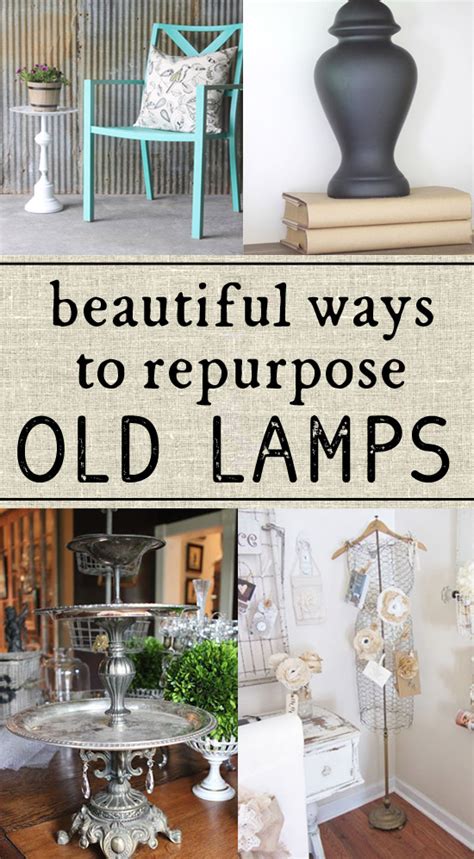 Repurpose Old Lamps A Few Bright Upcycle Ideas Artofit