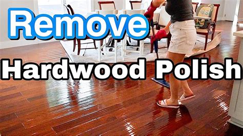 How To Safely Remove Hardwood Floor Wax How To Get Polish And Product
