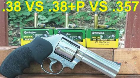 38 Special Vs 38 Specialp Vs 357 Magnum Youtube