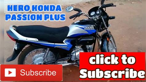 Its graphics and colours were first refreshed in 2003 and it was rechristened passion plus. Hero Honda Passion Plus (2006-07 model) - YouTube