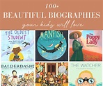 100+ Beautiful Biographies Your Kids Will Love - Living Well + Learning ...