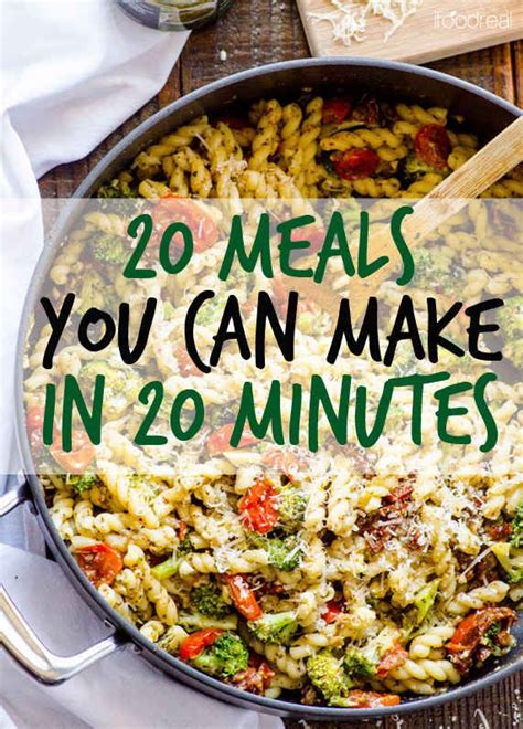 Here Are 20 Meals You Can Make In 20 Minutes Cooking Recipes Meals
