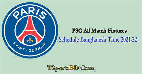 Paris SaintGerman PSG Ligue1 Match Fixtures & Schedule 2022 Bangladesh