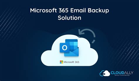 Office 365 Email Backup Tool For Businesses Cloudally