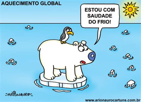 ARIONAURO CARTUNS Blog Do Cartunista Arionauro Charge Aquecimento Global