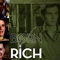 Born Rich (2003) - Rotten Tomatoes