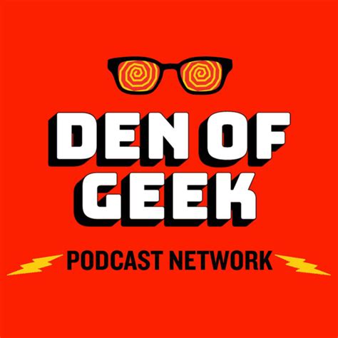 Den Of Geek Listen To Podcasts On Demand Free Tunein