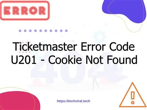 Ticketmaster Error Code U201 Cookie Not Found Techviral