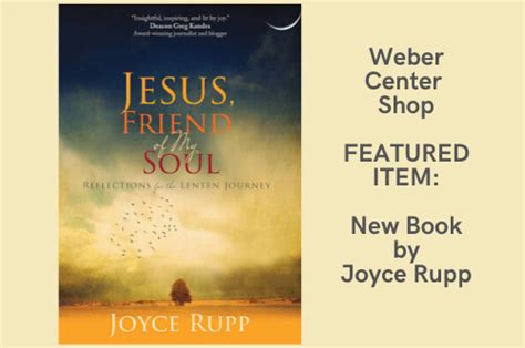 Featured Item New Lenten Book By Joyce Rupp Weber Retreat And
