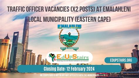 Traffic Officer Vacancies X Posts At Emalahleni Local Municipality Eastern Cape Edupstairs